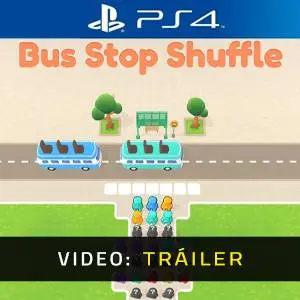 Bus Stop Shuffle PS4 – Tráiler