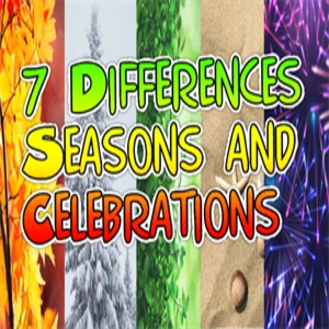 7 Differences Seasons and Celebrations
