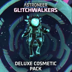 ASTRONEER Glitchwalkers Deluxe Cosmetic Pack Xbox Series X