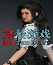 Better Days Pc