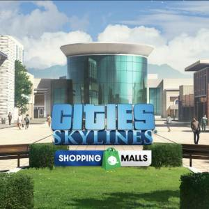 Cities Skylines Content Creator Pack Shopping Malls Pc