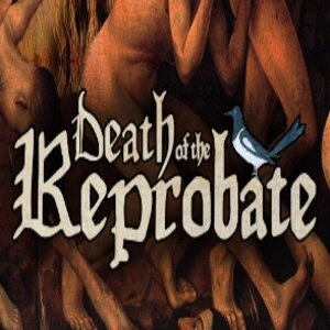 Death of the Reprobate Pc