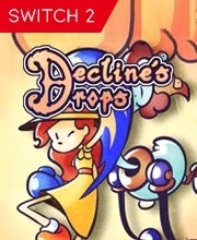 Decline’s Drops Switch 2