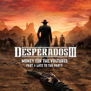 Comprar Desperados 3 Money for the Vultures Part 1 Late to the Party CD Key Comparar Precios