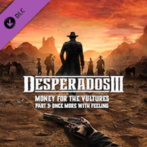 Comprar Desperados 3 Money for the Vultures Part 3 Once More With Feeling Xbox Series Barato Comparar Precios