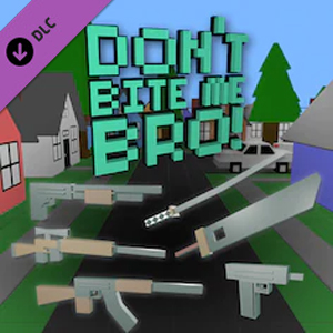 Don’t Bite Me Bro Weapon Pack 1 Pc