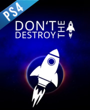Don’t Destroy The Rocket Playstation 4