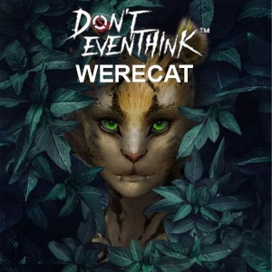 DONT EVEN THINK New Character-Werecat