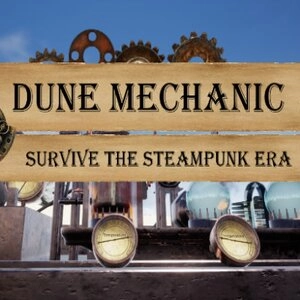 Dune Mechanic Survive The Steampunk Era