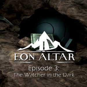 Eon Altar Episode 3 The Watcher in the Dark