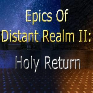 Epics of Distant Realm 2 Holy Return Pc