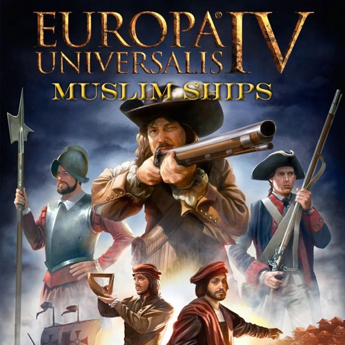 Europa Universalis 4 Muslim Ships Pc
