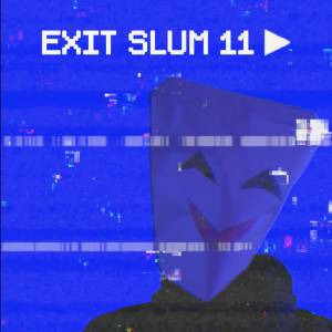Exit Slum 11 Playstation 5