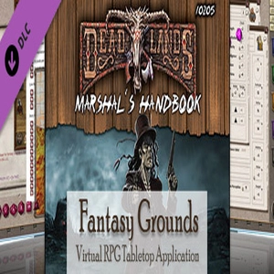 Fantasy Grounds Deadlands Reloaded Marshall’s Handbook and Extension Pc