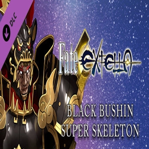 Fate EXTELLA  Black Bushin Super Skeleton Pc