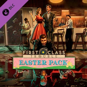 First Class Trouble Easter Pack Pc