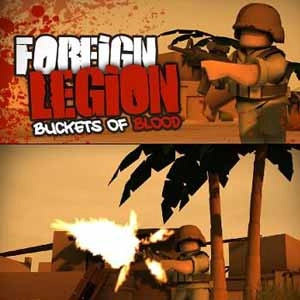 Foreign Legion Buckets of Blood
