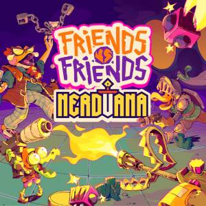 Friends Vs Friends Nerdvana Playstation 5