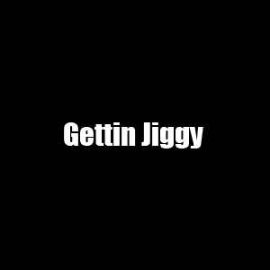 Gettin Jiggy Xbox One