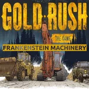 Gold Rush The Game Frankenstein Machinery Pc