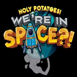 Holy Potatoes! We’re in Space?! Pc