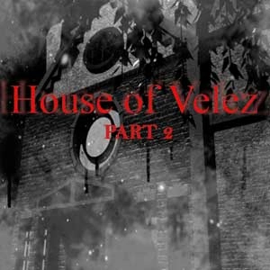 House of Velez Part 2 Pc