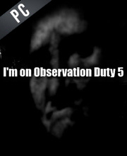 Comprar I’m on Observation Duty 5 CD Key Comparar Precios