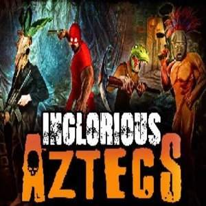 Inglorious Aztecs Pc