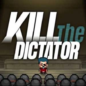 Kill the Dictator Pc