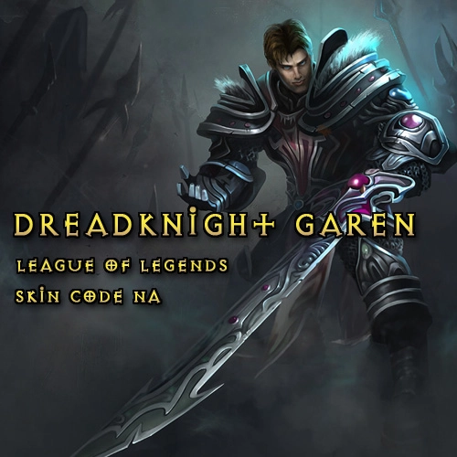 League Of Legends Skin Dreadknight Garen NA Pc