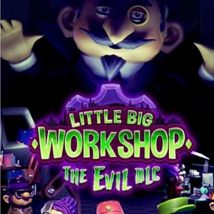 Little Big Workshop The Evil Pc