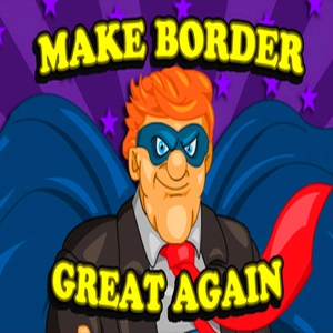 Make Border Great Again
