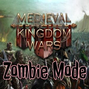 Medieval Kingdom Wars Zombie Mode Pc