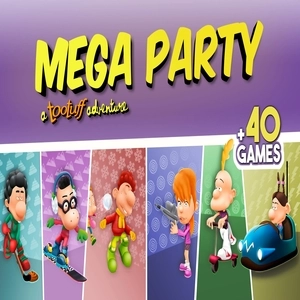 MEGA PARTY a tootuff adventure