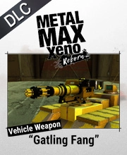 METAL MAX Xeno Reborn Gatling Fang Pc