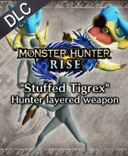 Monster Hunter Rise Stuffed Tigrex Hunter layered weapon