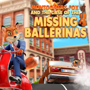 Montgomery Fox And The Case Of The Missing Ballerinas Playstation 5