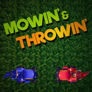 Mowin' & Throwin'