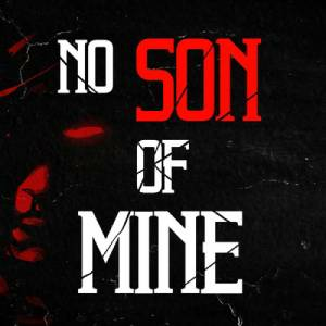 No Son Of Mine Playstation 4