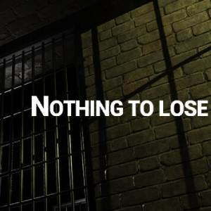 NOTHING TO LOSE Pc