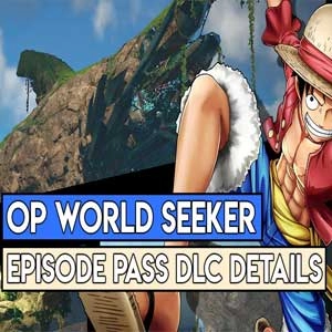 One Piece World Seeker Episode Pass Pc