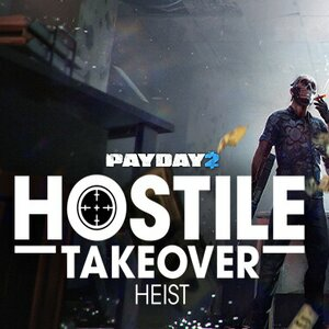 PAYDAY 2 Hostile Takeover Heist Xbox One