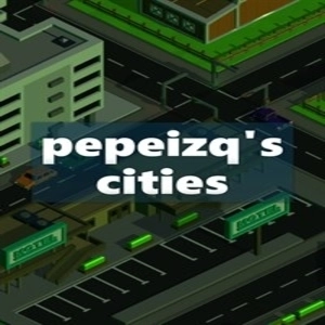 Pepeizqs Cities