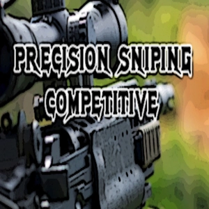 Precision Sniping Competitive