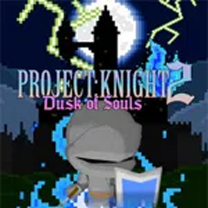 PROJECT KNIGHT 2 Dusk of Souls