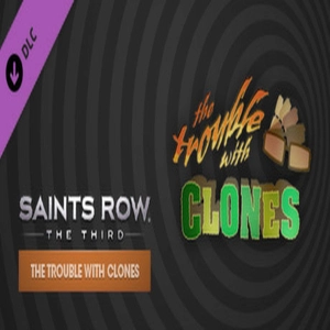 Saints Row The Third The Trouble With Clones