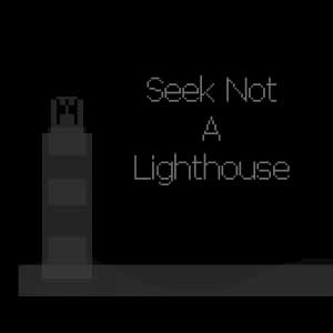 Seek Not a Lighthouse Pc