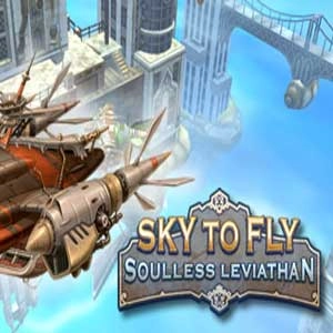 Sky to Fly Soulless Leviathan