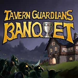 TAVERN GUARDIANS BANQUET Pc