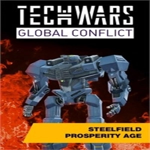 Techwars Global Conflict Steelfield Prosperity Age